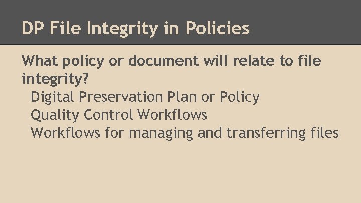 DP File Integrity in Policies What policy or document will relate to file integrity?