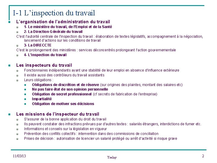 I-1 L’inspection du travail n L’organisation de l’administration du travail 1 - Le ministère