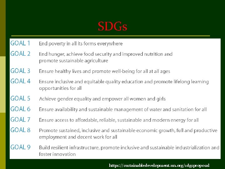 SDGs 13 https: //sustainabledevelopment. un. org/sdgsproposal 