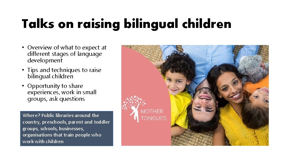 Talks on raising bilingual children • Overview of what to expect at different stages