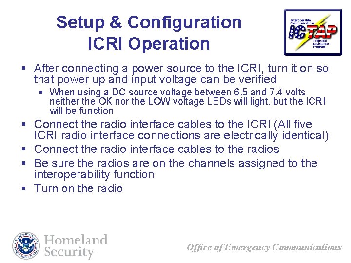 Setup & Configuration ICRI Operation § After connecting a power source to the ICRI,