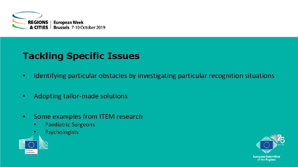 Tackling Specific Issues • Identifying particular obstacles by investigating particular recognition situations • Adopting