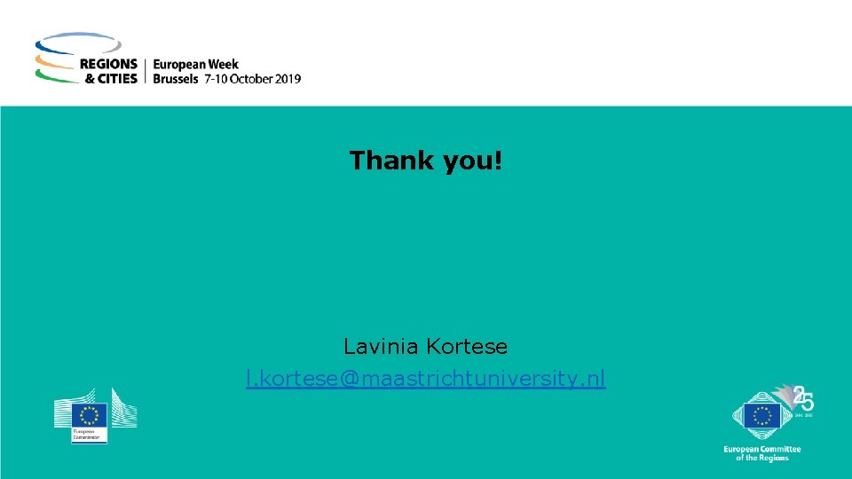 Thank you! Lavinia Kortese l. kortese@maastrichtuniversity. nl 