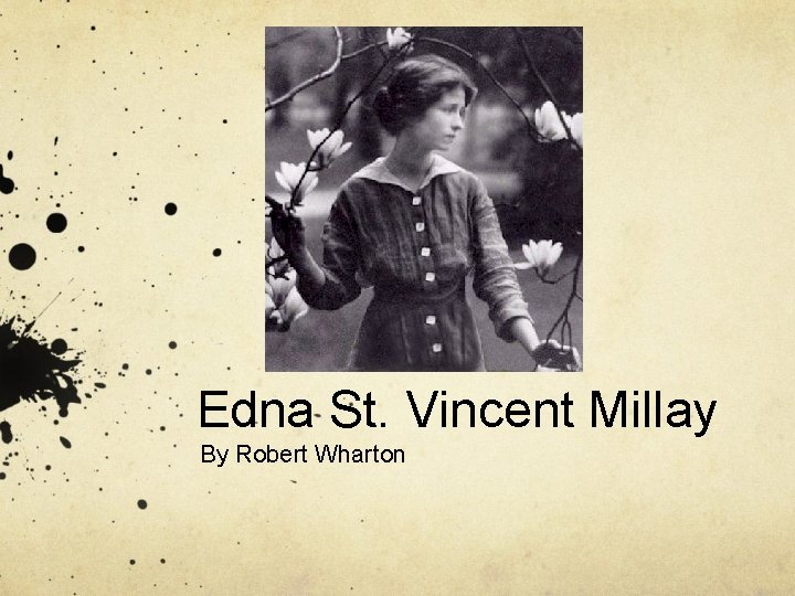 Edna St. Vincent Millay By Robert Wharton 