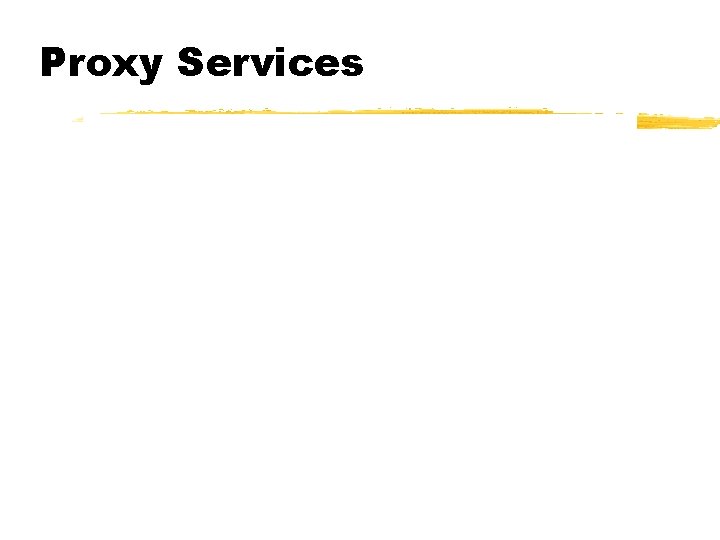 Proxy Services 