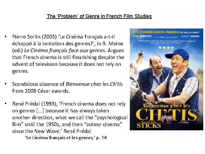 The ‘Problem’ of Genre in French Film Studies • Pierre Sorlin (2005) ‘Le Cinéma