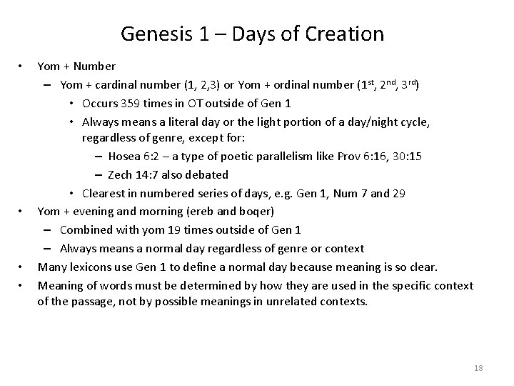 Genesis 1 – Days of Creation • • Yom + Number – Yom +