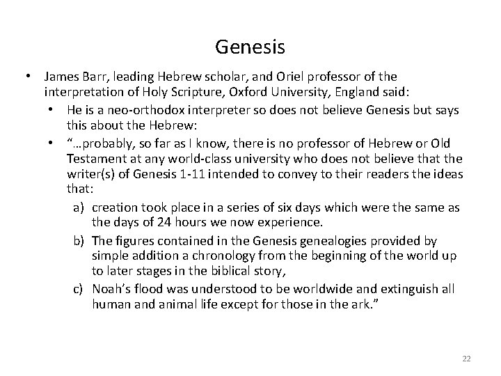 Genesis • James Barr, leading Hebrew scholar, and Oriel professor of the interpretation of