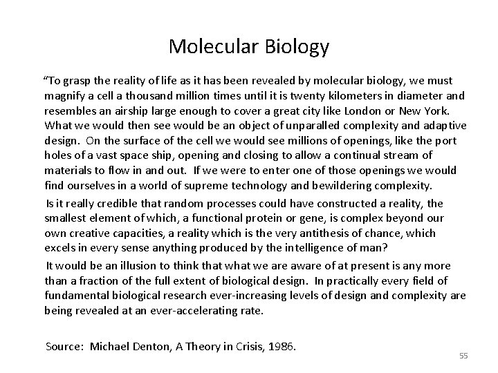 Molecular Biology “To grasp the reality of life as it has been revealed by