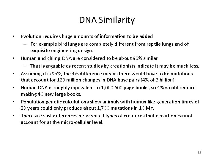 DNA Similarity • • • Evolution requires huge amounts of information to be added