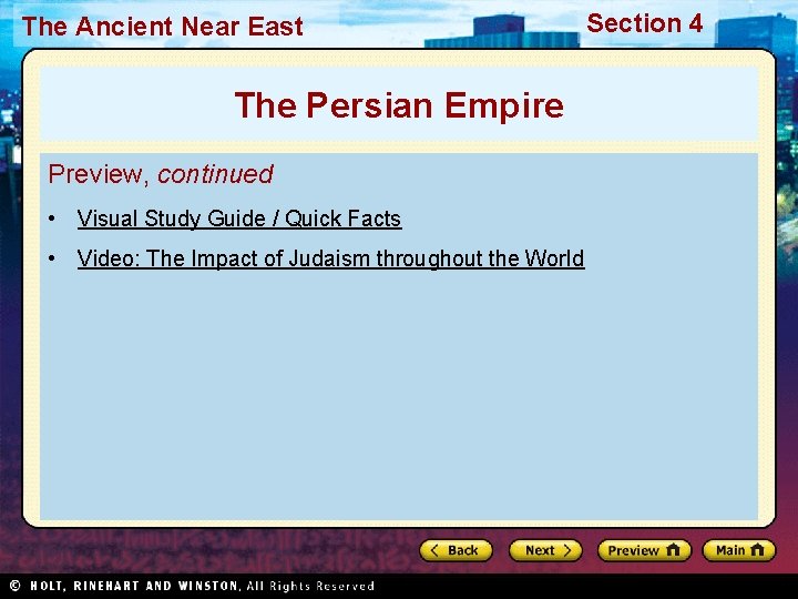 The Ancient Near East The Persian Empire Preview, continued • Visual Study Guide /