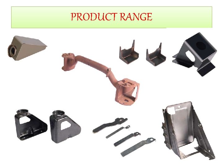 PRODUCT RANGE 