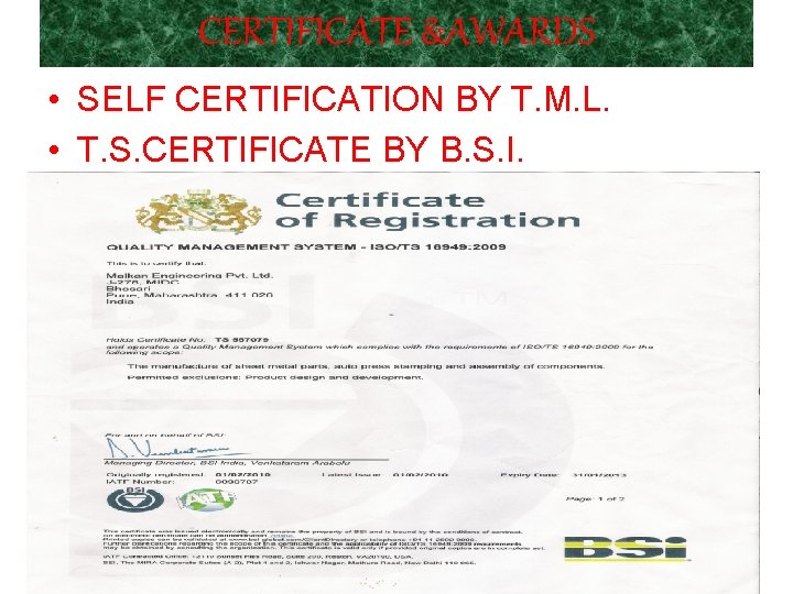 CERTIFICATE &AWARDS • SELF CERTIFICATION BY T. M. L. • T. S. CERTIFICATE BY