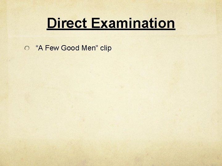 Direct Examination “A Few Good Men” clip 