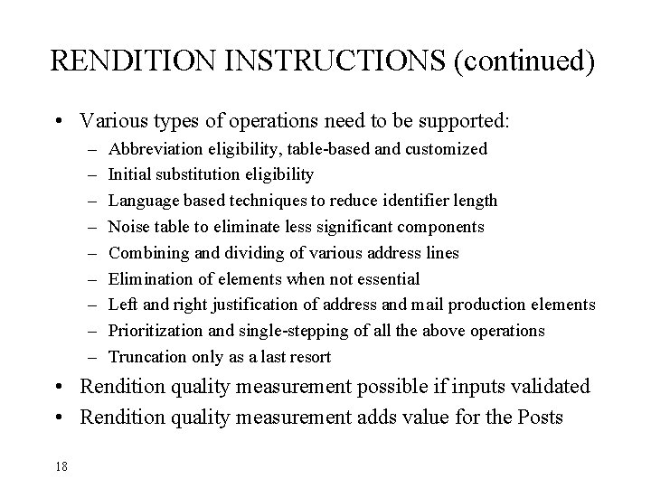 RENDITION INSTRUCTIONS (continued) • Various types of operations need to be supported: – –