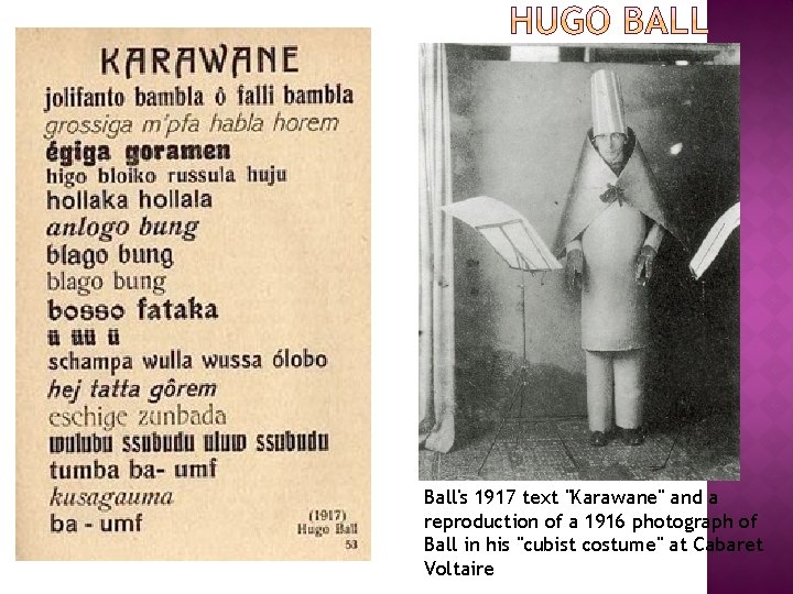Ball's 1917 text "Karawane" and a reproduction of a 1916 photograph of Ball in