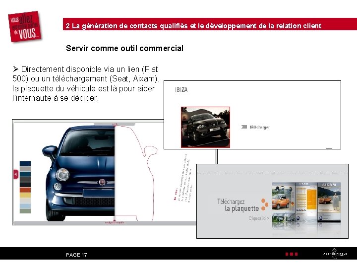 2 La génération de contacts qualifiés et le développement de la relation client Servir