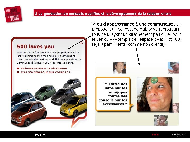 2 La génération de contacts qualifiés et le développement de la relation client Ø