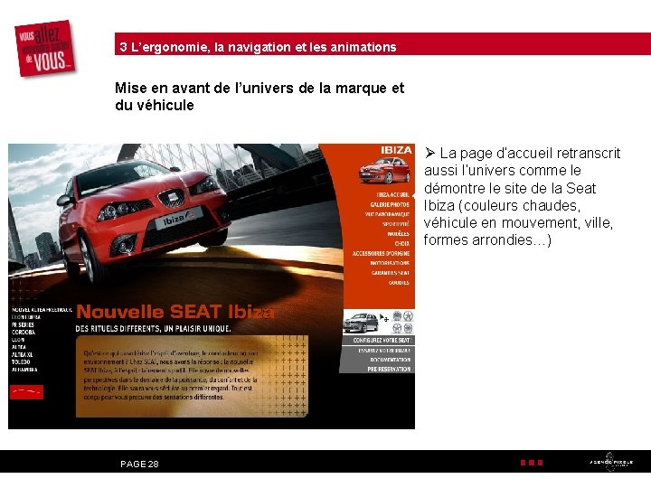 3 L’ergonomie, la navigation et les animations Mise en avant de l’univers de la