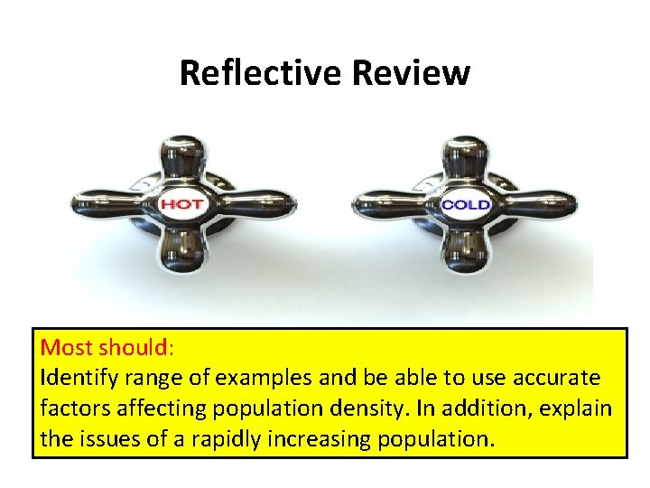 Reflective Review Most should: Identify range of examples and be able to use accurate Reflective Review Most should: Identify range of examples and be able to use accurate