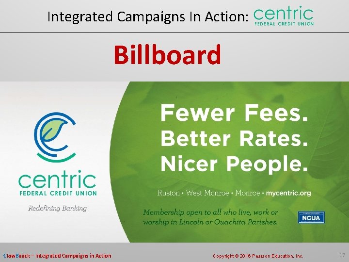 Integrated Campaigns In Action: Billboard Clow. Baack – Integrated Campaigns in Action Copyright ©