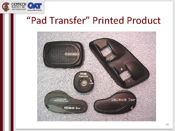 “Pad Transfer” Printed Product 28 