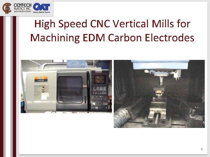 High Speed CNC Vertical Mills for Machining EDM Carbon Electrodes 8 