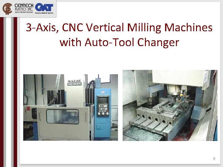 3 -Axis, CNC Vertical Milling Machines with Auto-Tool Changer 9 
