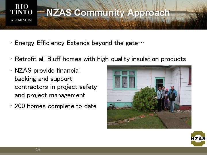 NZAS Community Approach • Energy Efficiency Extends beyond the gate… • Retrofit all Bluff NZAS Community Approach • Energy Efficiency Extends beyond the gate… • Retrofit all Bluff