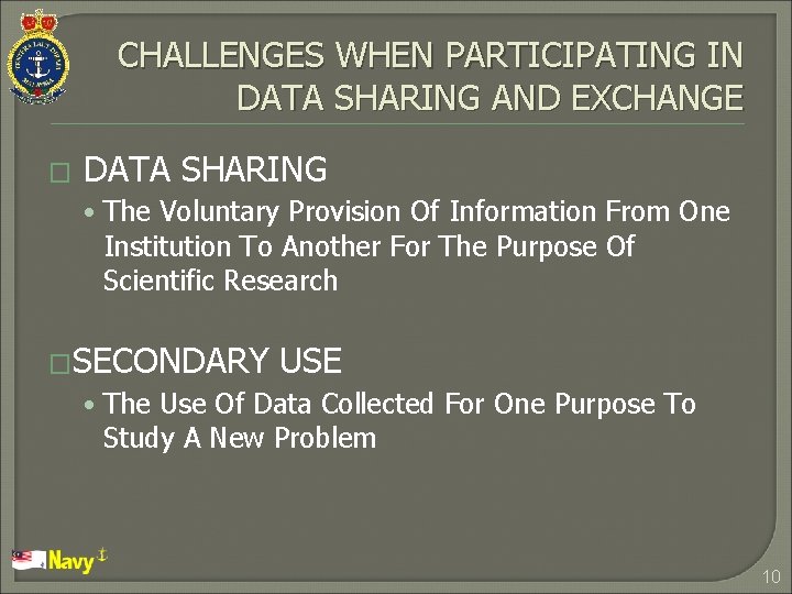 CHALLENGES WHEN PARTICIPATING IN DATA SHARING AND EXCHANGE � DATA SHARING • The Voluntary CHALLENGES WHEN PARTICIPATING IN DATA SHARING AND EXCHANGE � DATA SHARING • The Voluntary