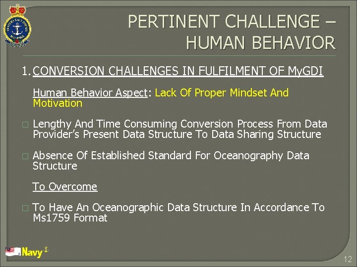 PERTINENT CHALLENGE – HUMAN BEHAVIOR 1. CONVERSION CHALLENGES IN FULFILMENT OF My. GDI Human