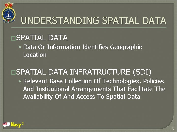 UNDERSTANDING SPATIAL DATA �SPATIAL DATA • Data Or Information Identifies Geographic Location �SPATIAL DATA