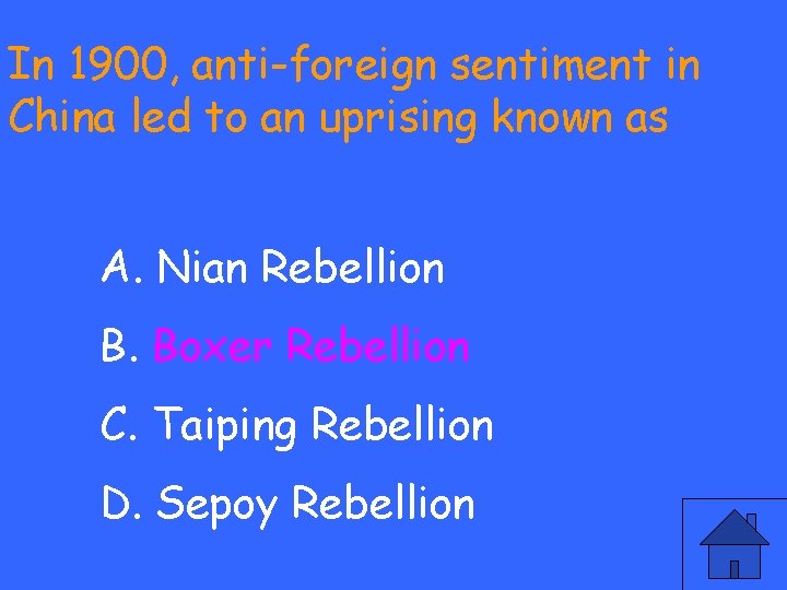 In 1900, anti-foreign sentiment in China led to an uprising known as A. Nian