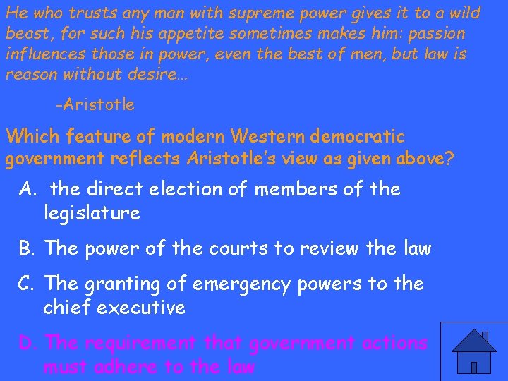 He who trusts any man with supreme power gives it to a wild beast,