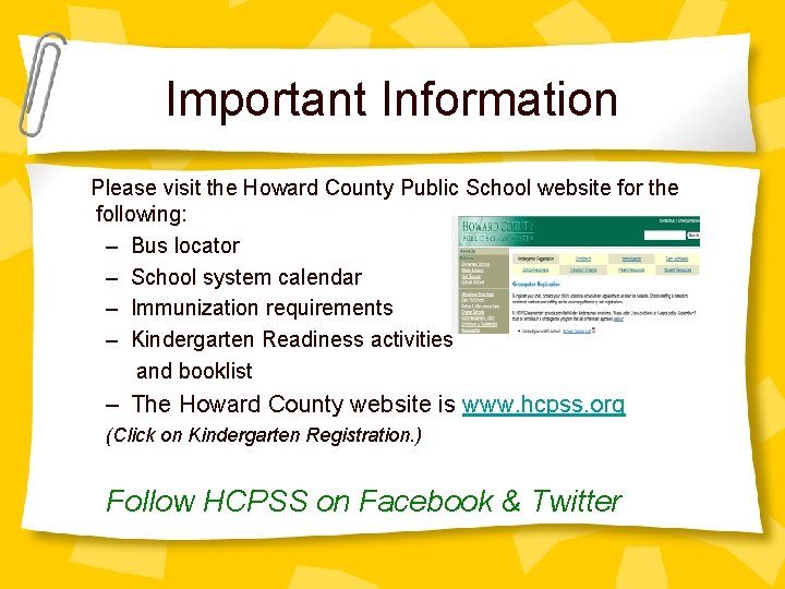 Important Information Please visit the Howard County Public School website for the following: –