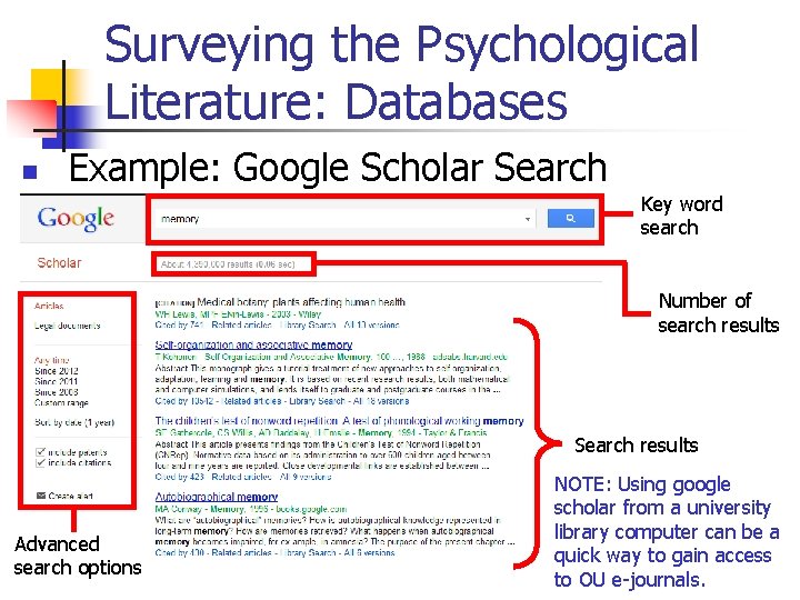 Surveying the Psychological Literature: Databases n Example: Google Scholar Search Key word search Number