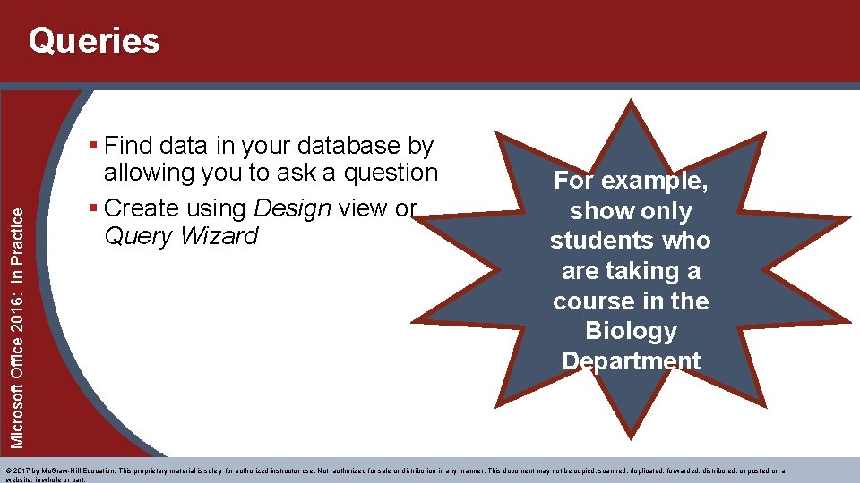 Microsoft Office 2016: In Practice Queries § Find data in your database by allowing Microsoft Office 2016: In Practice Queries § Find data in your database by allowing