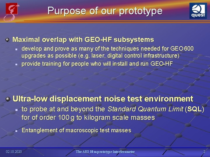 Purpose of our prototype Maximal overlap with GEO-HF subsystems n n develop and prove