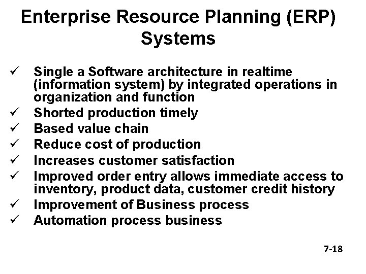 Enterprise Resource Planning (ERP) Systems ü ü ü ü Single a Software architecture in