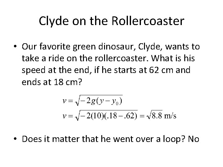 Clyde on the Rollercoaster • Our favorite green dinosaur, Clyde, wants to take a