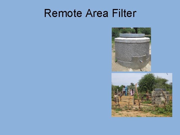 Remote Area Filter 