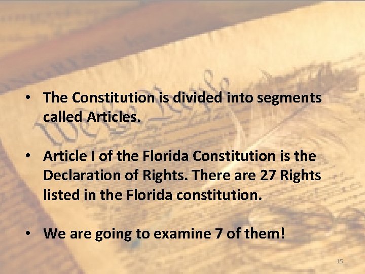 • The Constitution is divided into segments called Articles. • Article I of • The Constitution is divided into segments called Articles. • Article I of