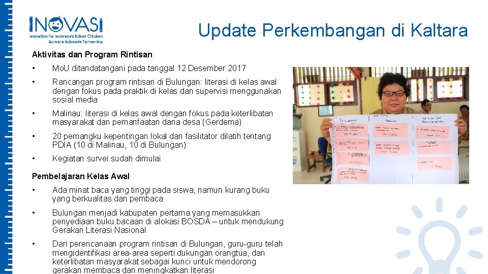 Update Perkembangan di Kaltara Aktivitas dan Program Rintisan • Mo. U ditandatangani pada tanggal