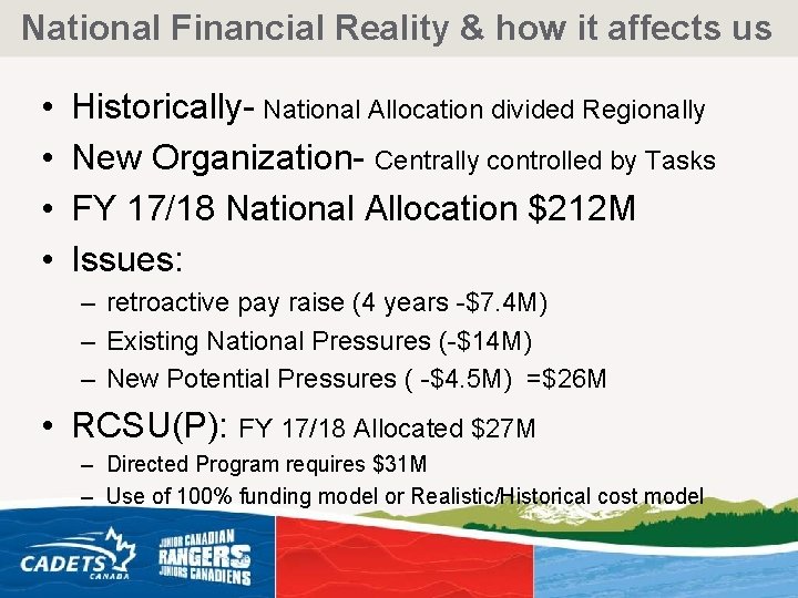 National Financial Reality & how it affects us • • Historically- National Allocation divided