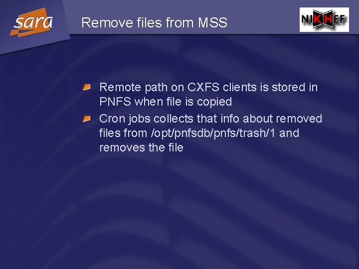 Remove files from MSS Remote path on CXFS clients is stored in PNFS when