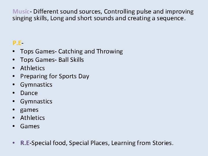 Music- Different sound sources, Controlling pulse and improving singing skills, Long and short sounds Music- Different sound sources, Controlling pulse and improving singing skills, Long and short sounds
