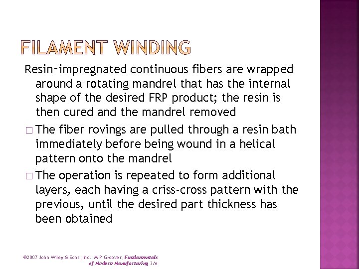 Resin‑impregnated continuous fibers are wrapped around a rotating mandrel that has the internal shape