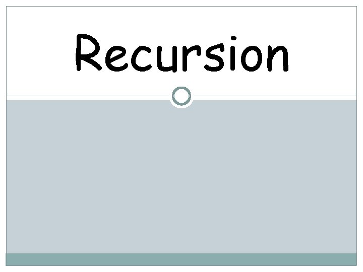 Recursion 