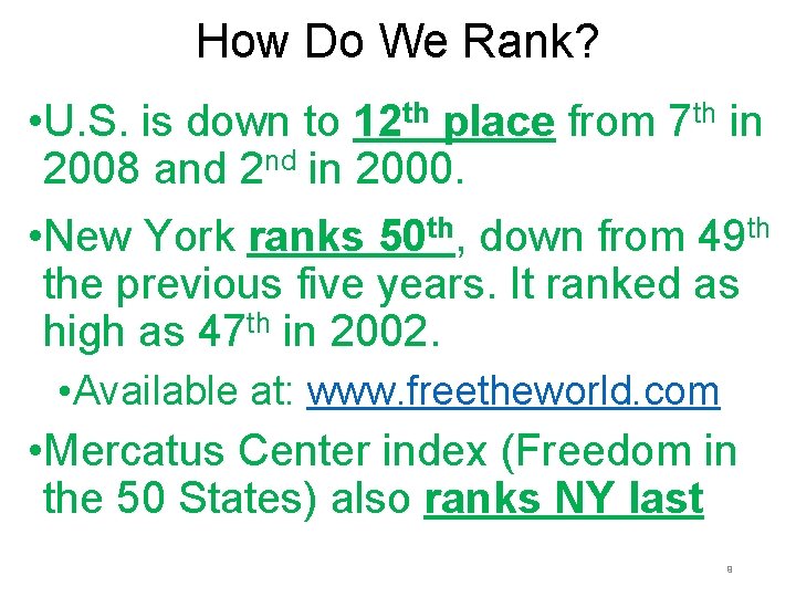 How Do We Rank? • U. S. is down to 12 th place from How Do We Rank? • U. S. is down to 12 th place from