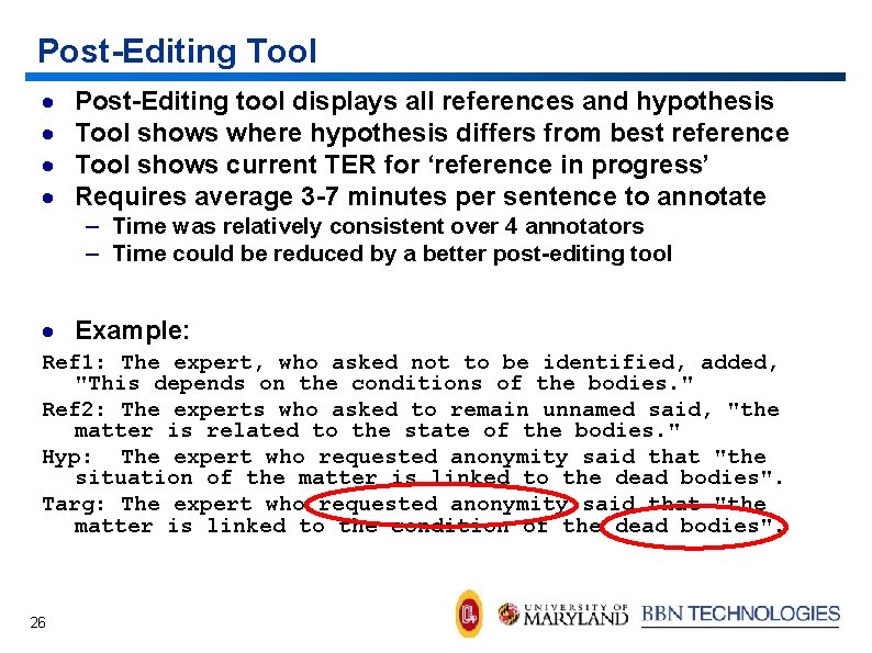 Post-Editing Tool · · Post-Editing tool displays all references and hypothesis Tool shows where